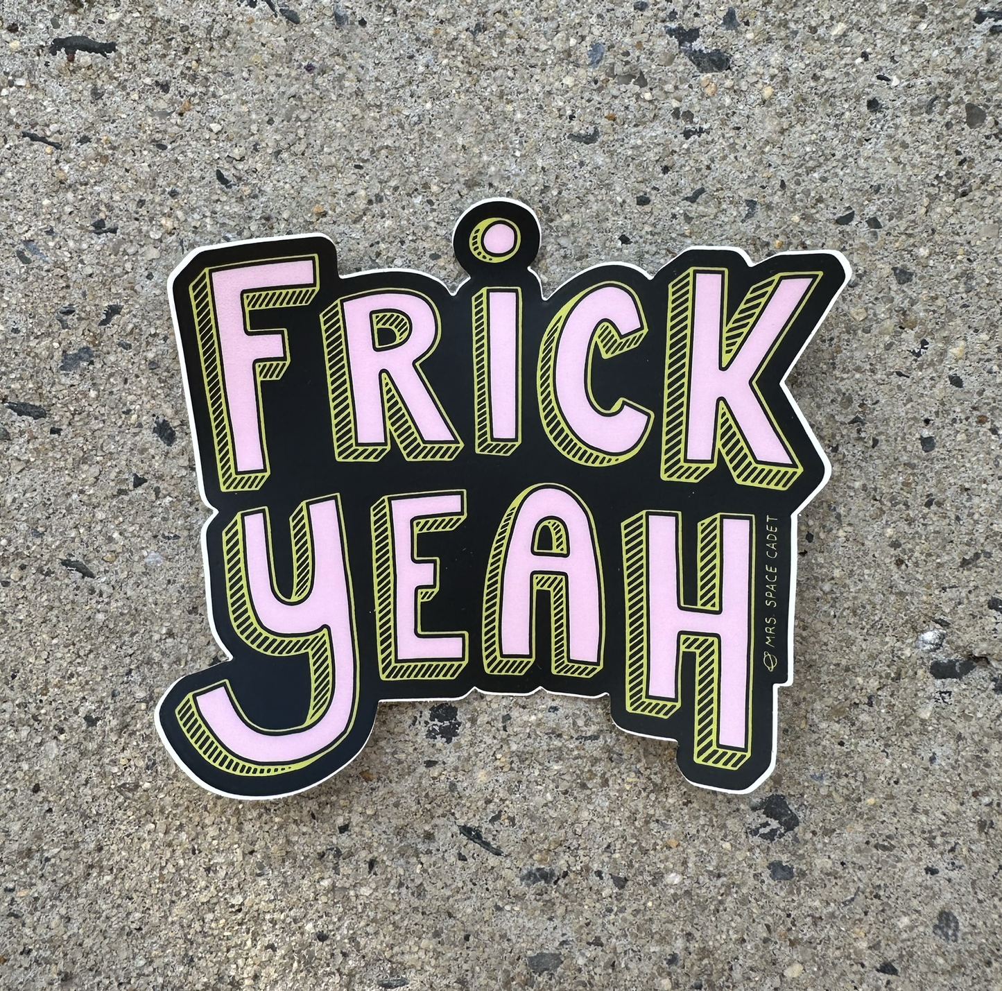 Frick Yeah Sticker